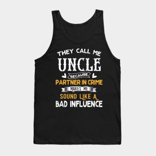 They Call Me Uncle Tank Top